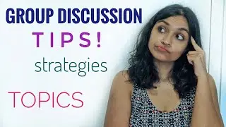 Group Discussion Tips for Placements and MBA Interview | GD Topics | Group Discussion in English
