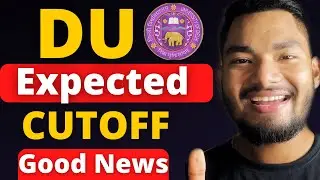 Delhi University CUTOFF 2022 | DU Expected CutOff 2022 🔥 Good News