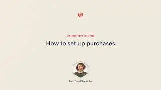 Listing types: How to set up purchases | Sharetribe Tutorial
