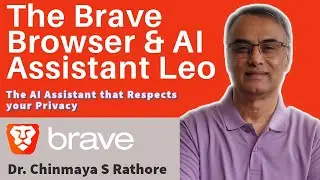 The Brave Browser and AI Assistant Leo | Private Secure AI Assistant | ChatGPT Copilot Alternative