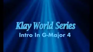 Klay World Intro In G-Major 4