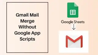 Gmail mail merge - Gmail and Google Sheets mail merge (Easiest way 2024)