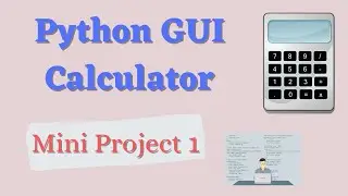 Creating A Calculator Using Tkinter | Calculator with GUI using Python |Tkinter Python Project