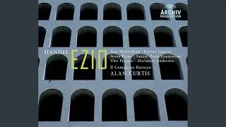 Handel: Ezio (or Aetius), 1732 / Act 2: Nasce al bosco