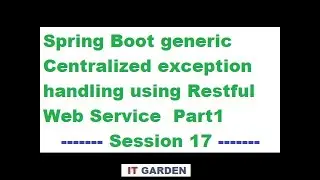 Spring Boot exception handler example using Restful Web Service  Part1 Session 17