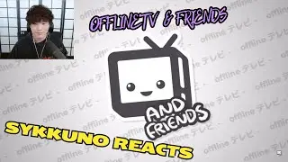 Sykkuno reacts to Offlinetv & friends | toast's dream girl