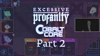 EXP Plays Cobalt Core - Part 2
