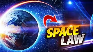 International Space Laws | What Laws are in Space?