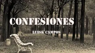 Confesiones LuisK Campos [Prod: Jay Perrizzy]