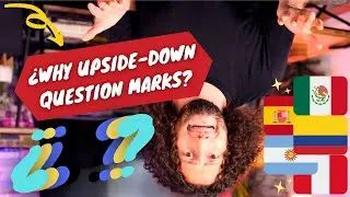 ¿Why Does Spanish Use UPSIDE-DOWN Question Marks?