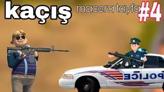 polisten kaçış | macera tayfa #4