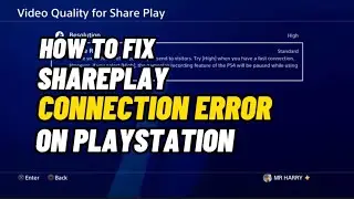 How To Fix SharePlay Error & Connection Error On PlayStation New 2023