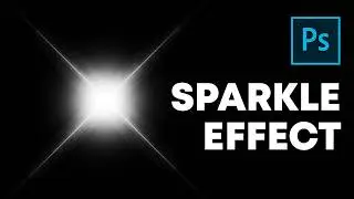 Sparkle Effect Photoshop Tutorial (Less Than 5 min)
