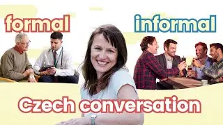 Formal vs. Informal speech in Czech - with Daniela (tykat vs. vykat)