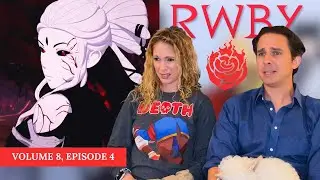 RWBY Volume 8 Episode 4 Reaction