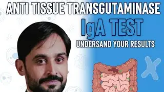Anti Tissue Transglutaminase IgA Test | tTGA Test | MLT Hub with kamran