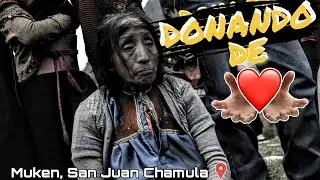 🙏☺️ AYUDANDO DE CORAZÓN ❤️☺️🙏   AYUDANDO A UNA COMUNIDAD DE SAN JUAN CHAMULA, CHIAPAS.