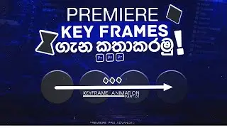 All The Things About Premiere Pro KEYFRAMES | Part 01