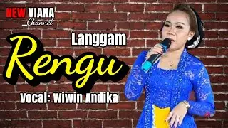 Langgam RENGU#WIWIN ANDIKA#NEW VIANA