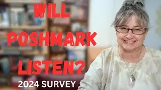 Poshmark's Annual Survey has finished! Will they Listen and give US what we want? or No?