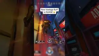 New Vantage Buff is INSANE