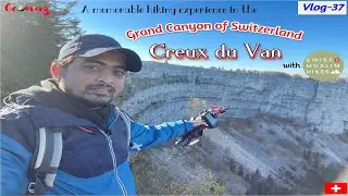 Vlog-37: Hiking in the Grand Canyon of Switzerland
