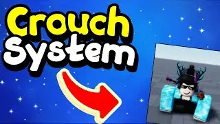 Roblox How to Make CROUCH System!