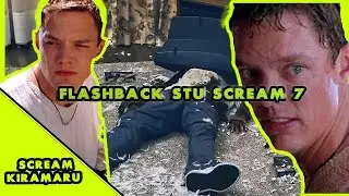 😱🔥FLASHBACK STU SCREAM 7😨