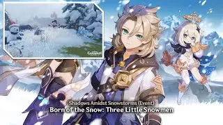 Genshin Impact - Shadows Amidst Snowstorms (Event) - Born of the Snow: Three Little Snowmen