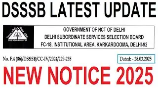 DSSSB LATEST UPDATE 2025 || DSSSB NEW NOTICE 2025