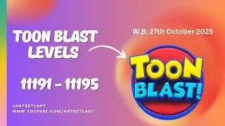 Toon Blast Levels 11191 to 11195  - NO BOOSTERS | Toon 11191 11192 11193 11194 11195