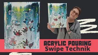 So geht ein Acrylic Pouring Swipe [Deutsch] | Acryl Gießtechnik einfach erklärt