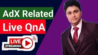 Adx approval QnA S1