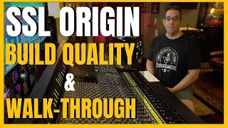 SSL Origin Walk Through | How's The Build Quality?