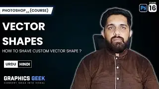 Vector Shapes in Adobe Photoshop | Photoshop Course for Beginner | Class # 16