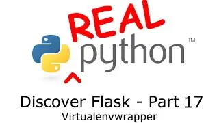 Discover Flask, Part 17 - Virtualenvwrapper