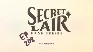 Gift Wrapped - Secret Lair Sunday 208 #mtg