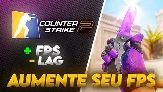 🟡CS2: Como AUMENTAR FPS e TIRAR LAG | RÁPIDO E FÁCIL🚀