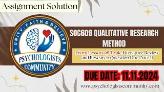 SOC609 Assignment Solution From Lesson 08 Topic Literature Review and Research Question 2024