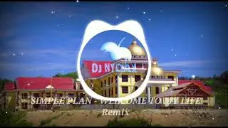 Dj Simple Plan - Welcome To My Life 2020 | Dj Buol Punya