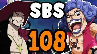 SBS Breakdown 108: Mihawk's Past & Ivankov Dragon!!