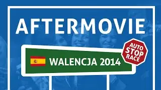 Auto Stop Race 2014 - WALENCJA #OFFICIAL AFTERMOVIE#
