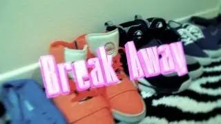 Break Away