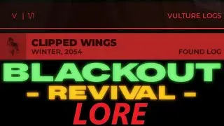 Blackout: Revival Lore (CLIPPED WINGS)