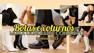 Inverno 2023 Botas e coturnos super estilosos, preço bom e qualidade!!!