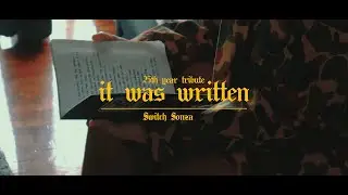 IT WAS WRITTEN 25 YEARS TRIBUTE | SWITCH SONZA - The Message