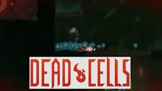 Dead Cells #6 Лишние раздумья ведут к смерти