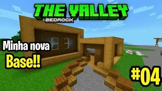 🔥FIZ UMA NOVA BASE NO SERVIDOR!!- The Bedrock Valley EP 04.