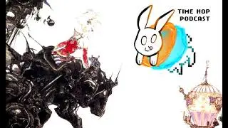 Final Fantasy VI - Time Hop Podcast Ep. 23