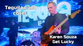 Tequila Band (cover Karen Souza - Get Lucky)